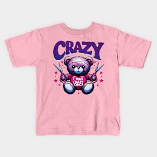 crazy i was crazy once quote for work lovers Kids T-Shirt